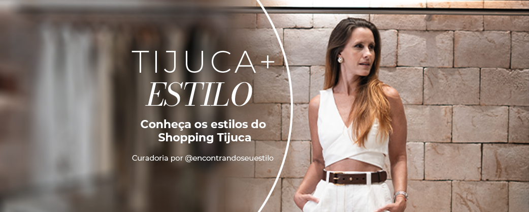 Tijuca+Estilo
